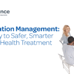 Medication management the key to safer smarter mental health treatment