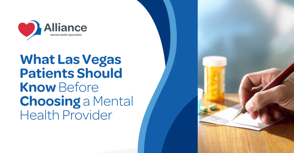 What Las Vegas Patients Should Know Before Choosing a Mental Health Provider