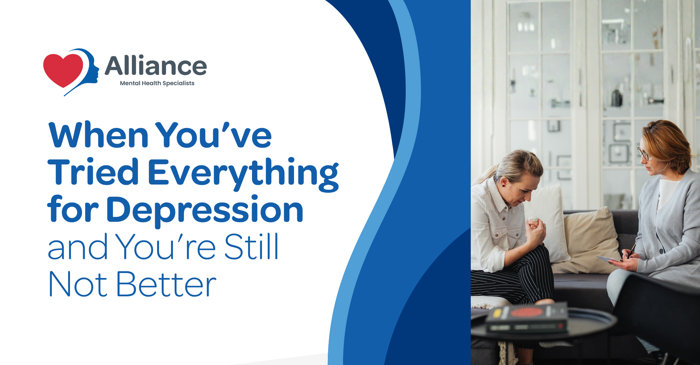 When You’ve Tried Everything for Depression and You’re Still Not Better ...